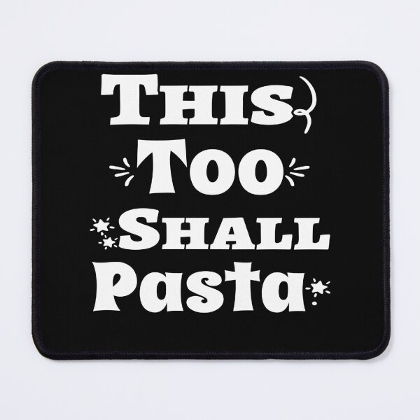 Item preview, This Too Shall Pasta | Pasta Lovers | Pasta Celebration | White Text designed and sold by campingforge.