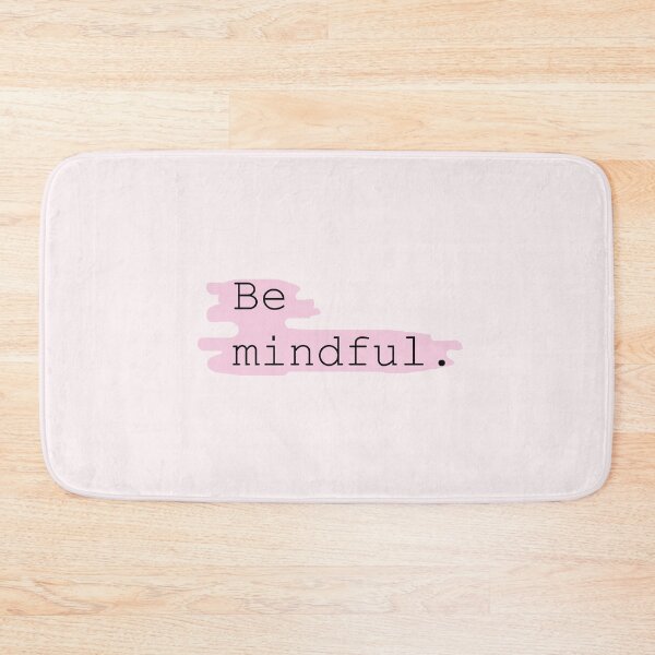 Item preview, Be mindful designed and sold by Coolzstuff.
