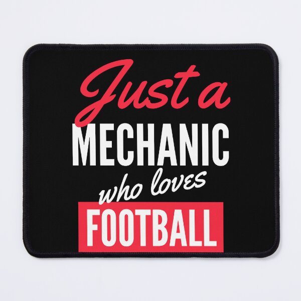 Item preview, Just A Mechanic Who Loves Football - Gift For Men, Women, Football Lover designed and sold by ExploreTheStore.