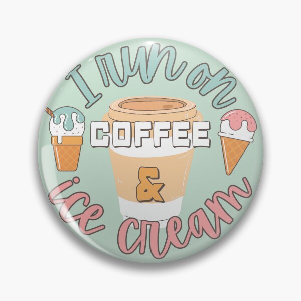 Item preview, I Run On Coffee And Ice Cream Fun Slogan designed and sold by TrulyEpoque.