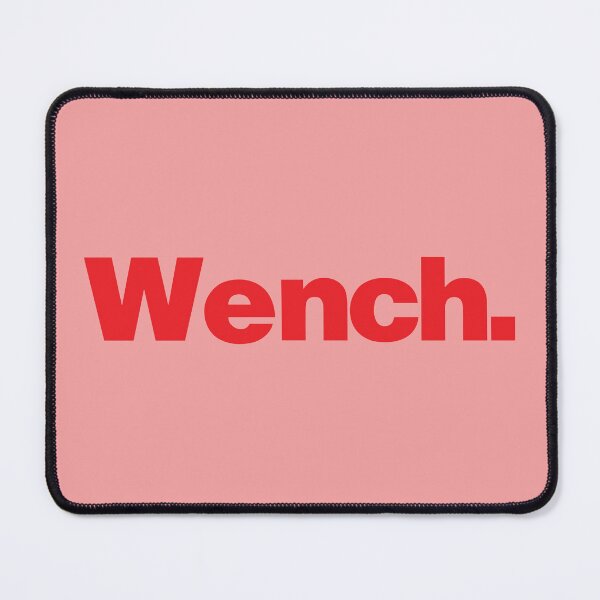 Item preview, Wench. the new rival to Bench. funny t-shirt design designed and sold by ZEDorDEAD.