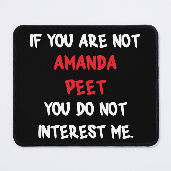 Item preview, Amanda Peet - If you are not designed and sold by 2Girls1Shirt.