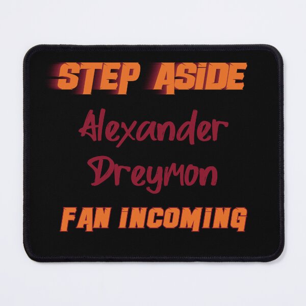 Item preview, Alexander Dreymon - Step Aside, incoming fan designed and sold by 2Girls1Shirt.