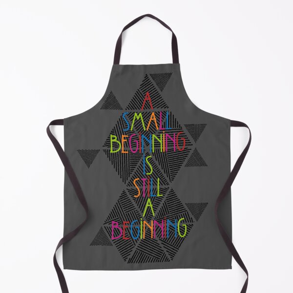 Item preview, A Small Beginning Is Still A Beginning designed and sold by Chimerillaneous.
