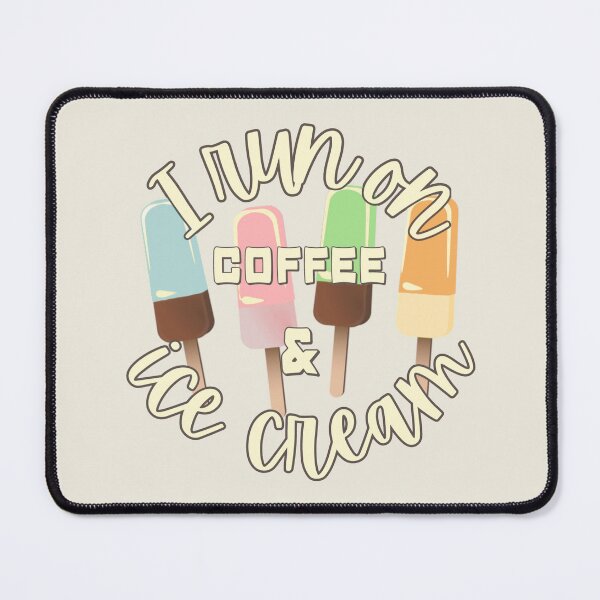 Item preview, Pastel I Run On Coffee And Ice Cream Fun Slogan designed and sold by TrulyEpoque.