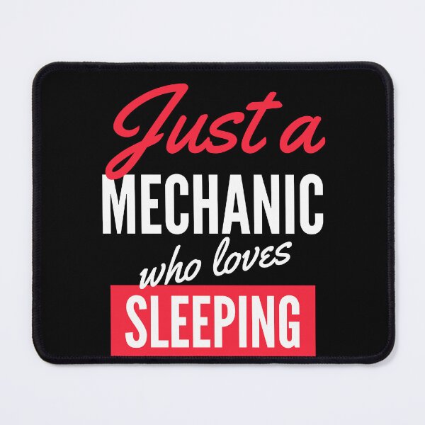 Item preview, Just A Mechanic Who Loves Sleeping - Gift For Men, Women, Sleeping Lover designed and sold by ExploreTheStore.