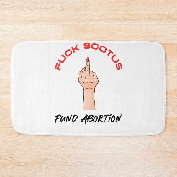 Item preview, Fk SCOTUS Fund Abortion Summer of Rage Feminism designed and sold by DayDreamApparel.