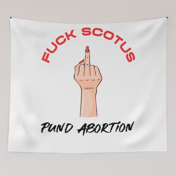 Item preview, Fk SCOTUS Fund Abortion Summer of Rage Feminism   designed and sold by DayDreamApparel.