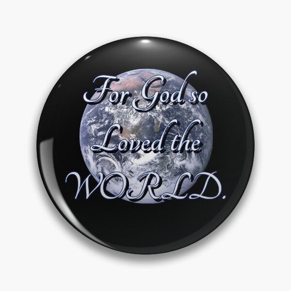 Item preview, For God so loved the world. John3:16 designed and sold by bfwilson.