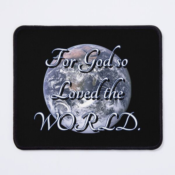 Item preview, For God so loved the world. John3:16 designed and sold by bfwilson.