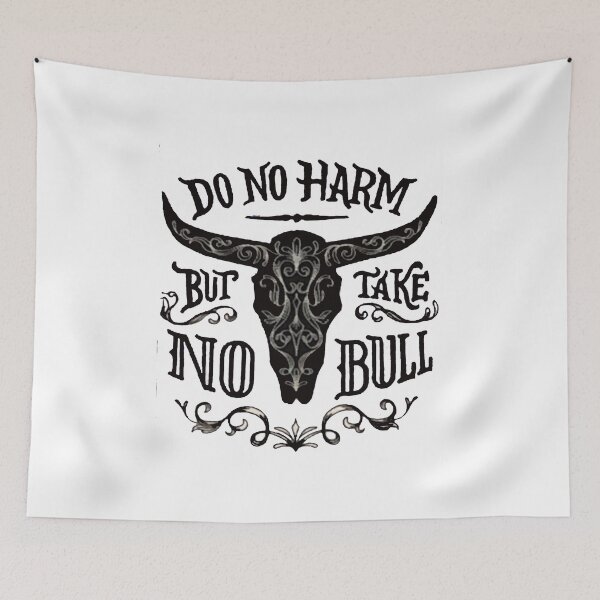 Item preview, Do No Harm But Take No Bull designed and sold by Viktor Kabbach.