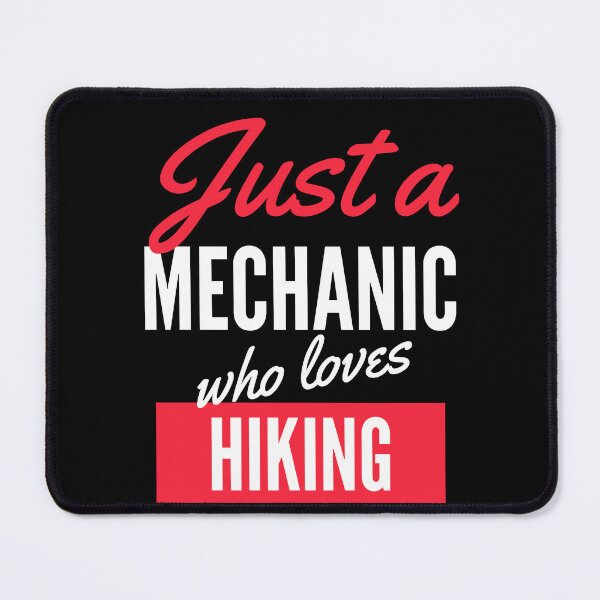 Item preview, Just A Mechanic Who Loves Hiking - Gift For Men, Women, Hiking Lover designed and sold by ExploreTheStore.