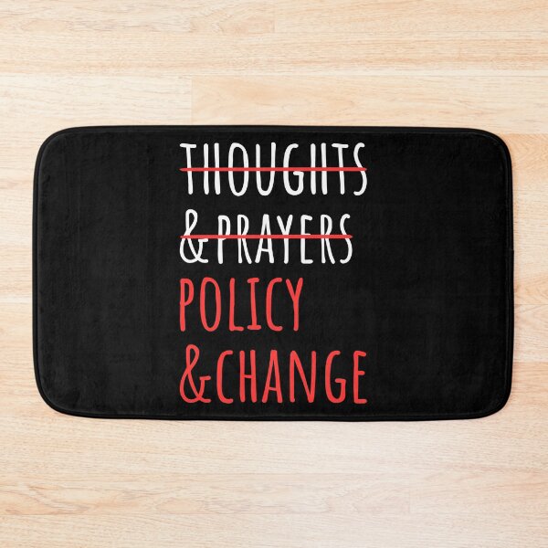 Item preview, Not Thoughts And Prayers, Policy And Change II designed and sold by Lemon Pepper.