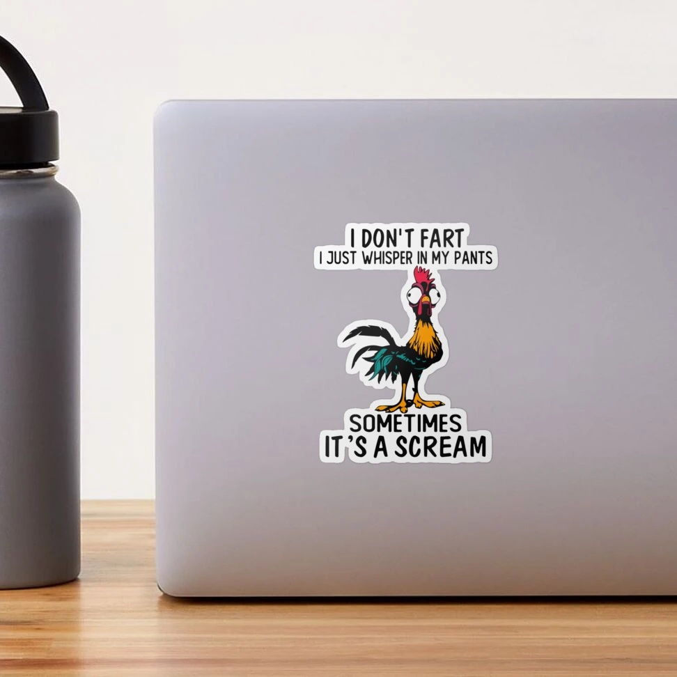 I Don't Fart I Just Whisper In My Pants Sometimes It's A Scream Sticker  for Sale by Masaw