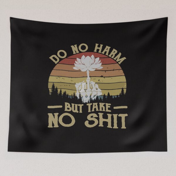 Item preview, Do No Harm But Take No Shit - Advice From A Hippo - Vintage Fuck Flower OS designed and sold by Viktor Kabbach.