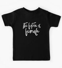 Die Zukunft ist weiblich (weiß) Kinder T-Shirt