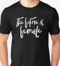 The future is female (white) Unisex T-Shirt