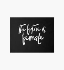 The future is female (white) Art Board