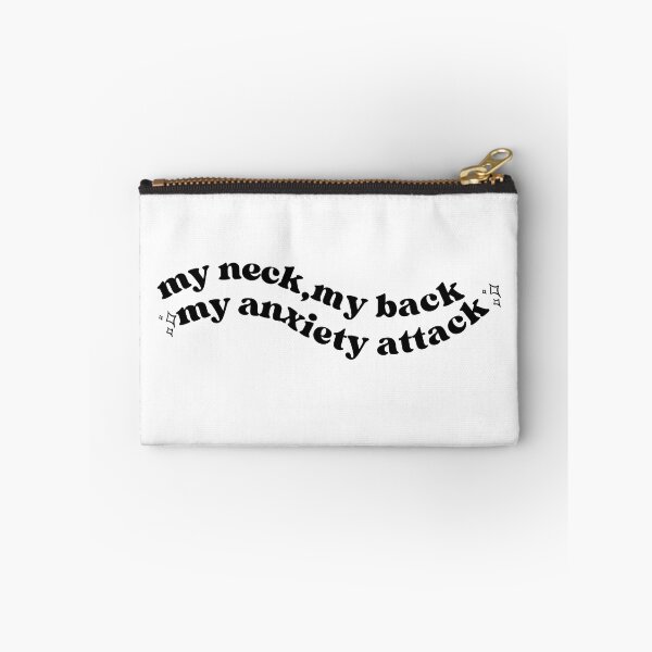 Item preview, My neck my back my anxiety attack designed and sold by Thatgirlemu.