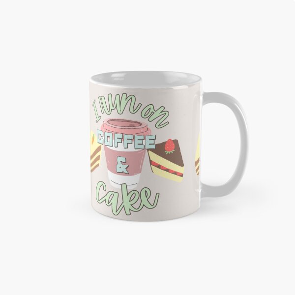 Item preview, I Run On Coffee And Cake Fun Slogan designed and sold by TrulyEpoque.