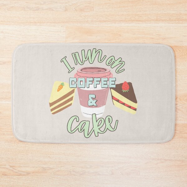Item preview, I Run On Coffee And Cake Fun Slogan designed and sold by TrulyEpoque.