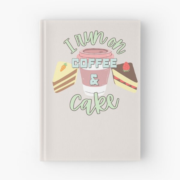 Item preview, I Run On Coffee And Cake Fun Slogan designed and sold by TrulyEpoque.
