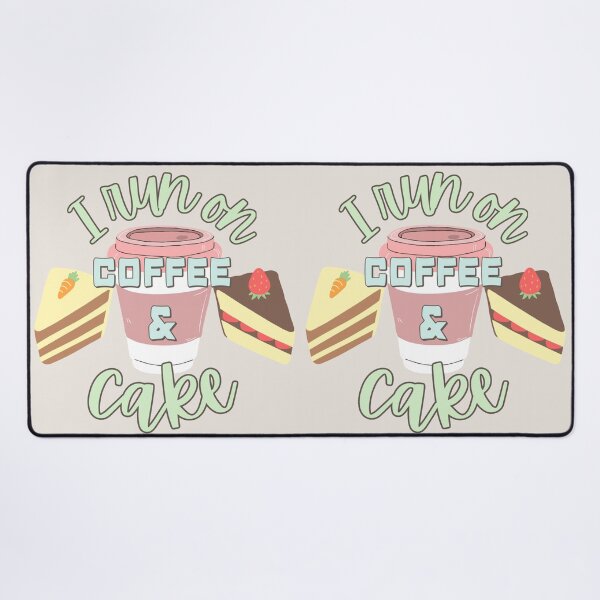 Item preview, I Run On Coffee And Cake Fun Slogan designed and sold by TrulyEpoque.