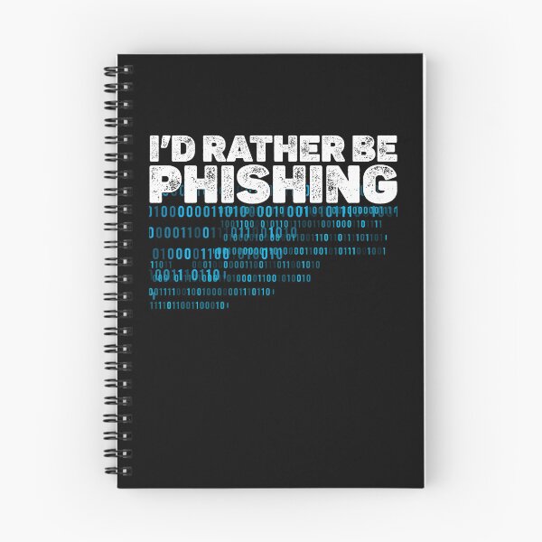 Item preview, I'd Rather Be Phishing, cyber security expert, cyber security team, Cyber Security Hacker designed and sold by T-DESIGNEDZ.