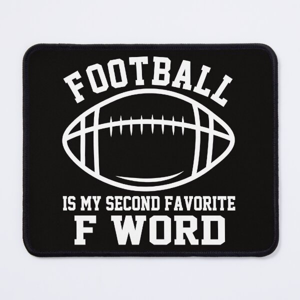 Item preview, Football Is My Second Favorite F Word designed and sold by Buyeseoshop.