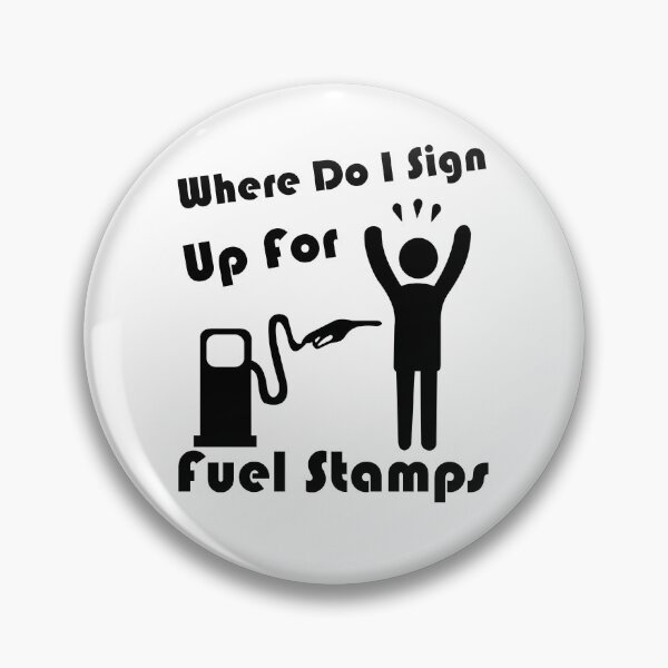 Item preview,   Where Do I Sign Up For Fuel Stamps T-Shirts designed and sold by artetotal.