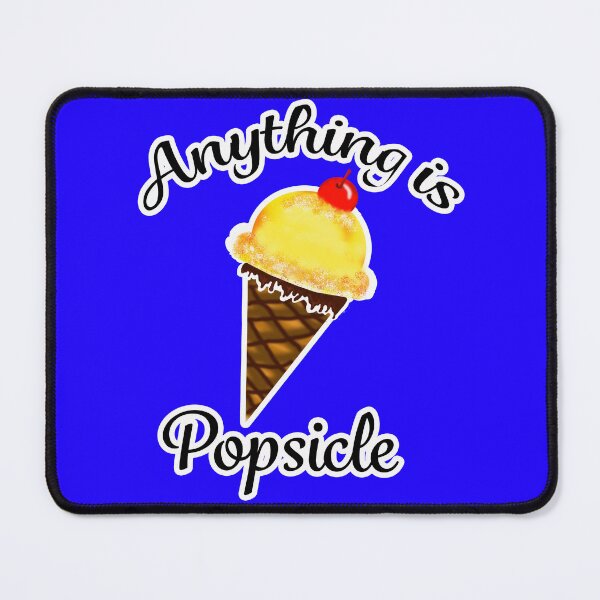 Item preview, Anything is Popsicle designed and sold by Maribel Baez Montalvo.