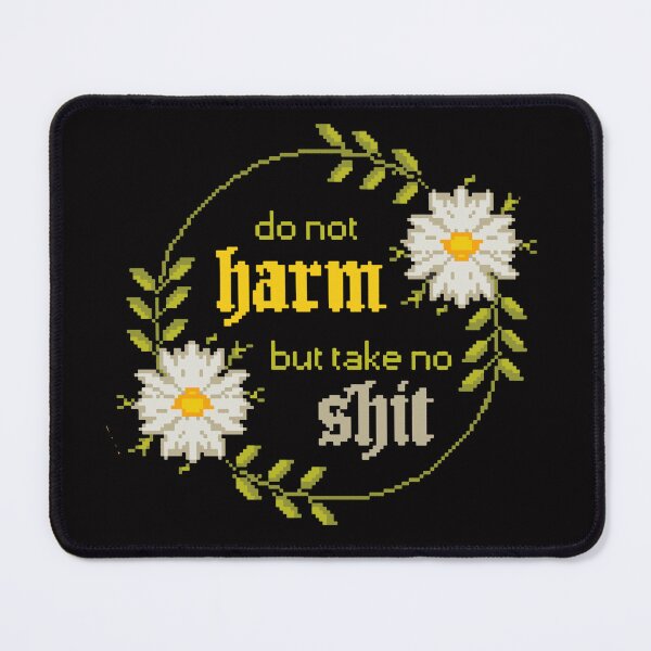 Item preview, Do No Harm But Take No Shit designed and sold by Viktor Kabbach.