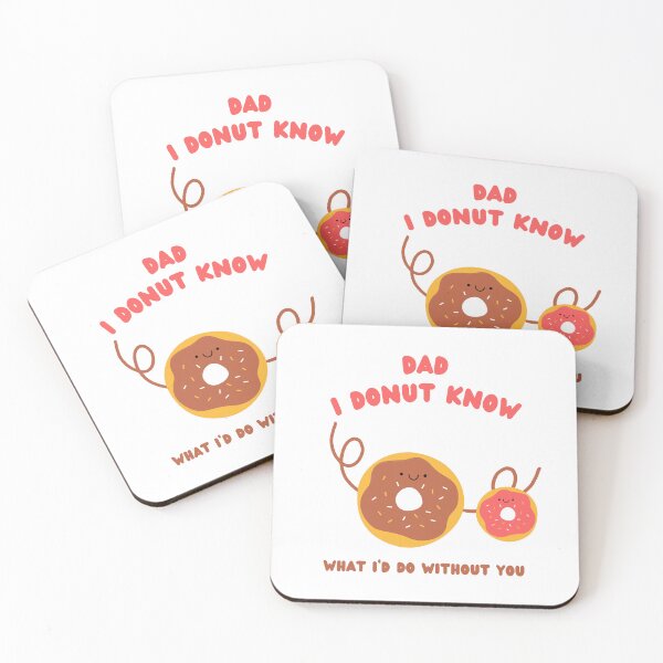 Item preview, Dad I Donut Know What I Would Do Without You designed and sold by MoaaStore.