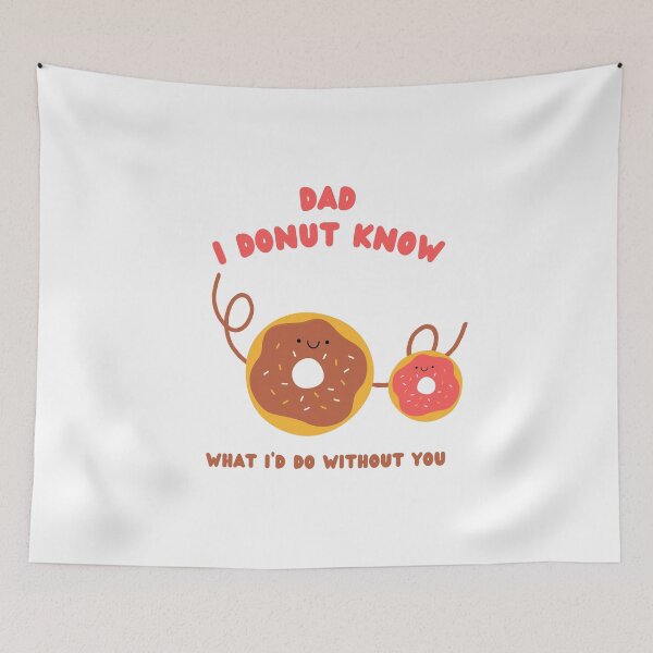 Item preview, Dad I Donut Know What I Would Do Without You designed and sold by MoaaStore.