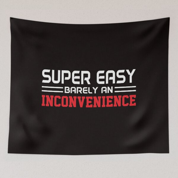 Item preview, Super Easy Barely An Inconvenience designed and sold by Buyeseoshop.