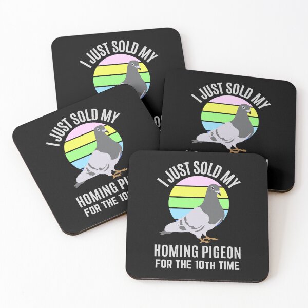 Item preview, I Just Sold My Homing Pigeon Funny Joke For Pigeon Fanciers designed and sold by FunnyFactDesign.