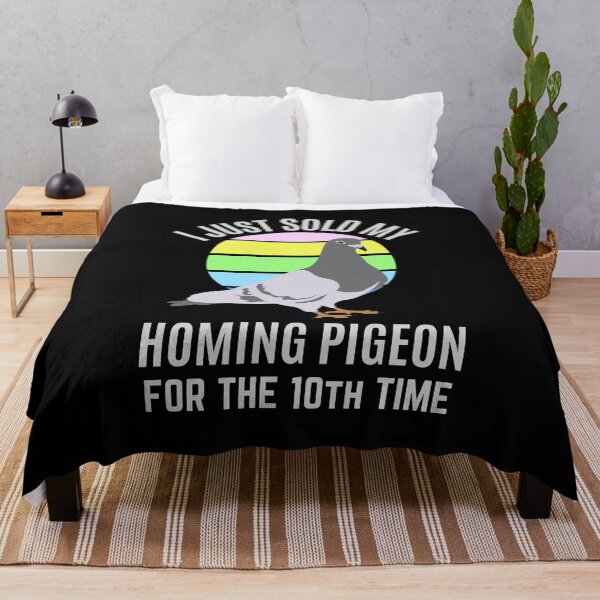 Item preview, I Just Sold My Homing Pigeon Funny Joke For Pigeon Fanciers designed and sold by FunnyFactDesign.