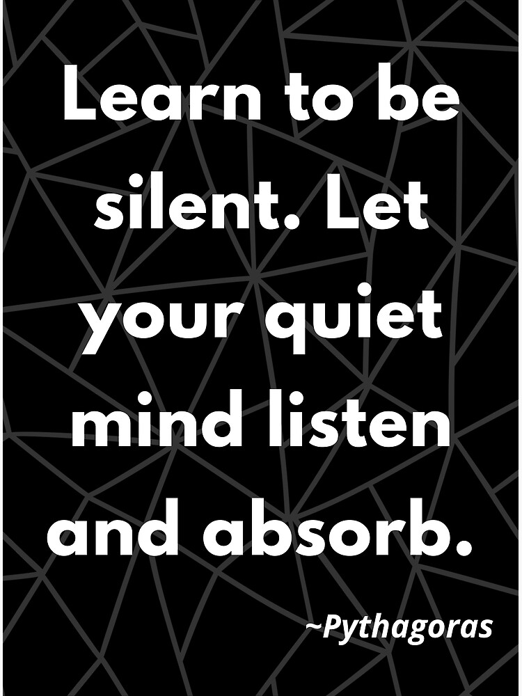 learn-to-be-silent-quote-by-pythagoras-introvert-quotes-art-print