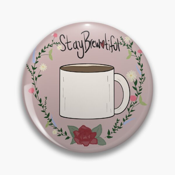 Item preview, Stay brewtiful designed and sold by KatiesSketchy.