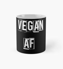 Vegan AF Funny Veganism Plant Eater Life Humor Go Green Health Mug