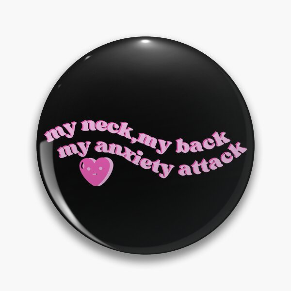 Item preview, My neck my back my anxiety attack designed and sold by Thatgirlemu.