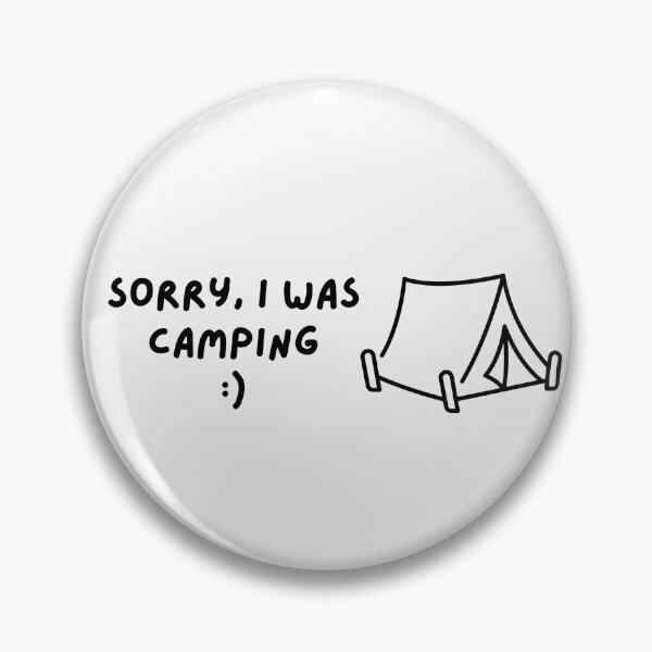 Item preview, Sorry I was camping outdoors tent designed and sold by to-esu.