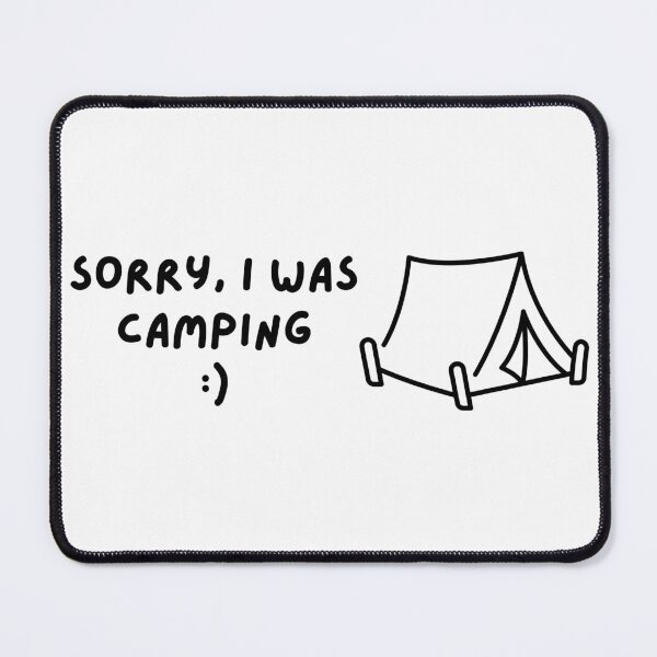 Item preview, Sorry I was camping outdoors tent designed and sold by to-esu.