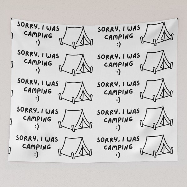 Item preview, Sorry I was camping outdoors tent designed and sold by to-esu.