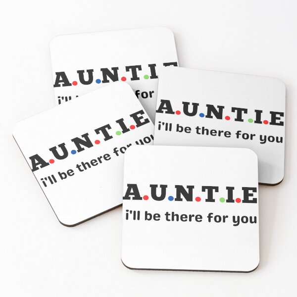 Item preview, Auntie i will be there for you  designed and sold by GetNew.