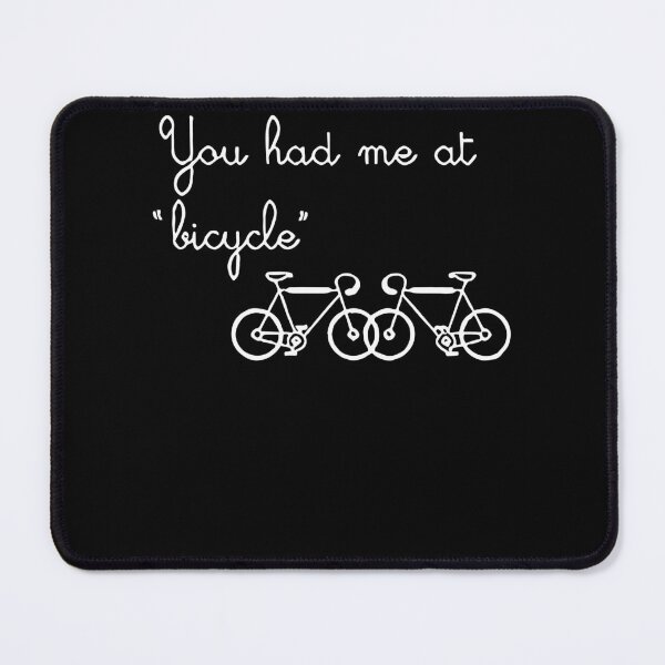 Item preview, You Had Me At Bicycle Funny Bike Cycling Bicycle designed and sold by katieschunk.