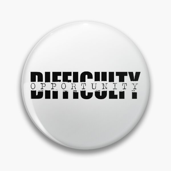 Item preview, DIFFICULTY OPPORTUNITY designed and sold by AnaelDraw.