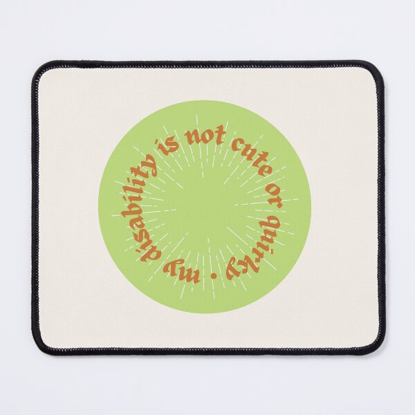 Item preview, My Disability is Not Cute or Quirky | Green Background designed and sold by seraphmars.