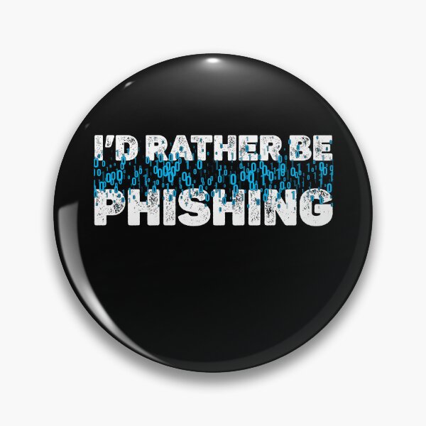 Item preview, I'd Rather Be Phishing, cyber security expert, cyber security team, Cyber Security Hacker designed and sold by T-DESIGNEDZ.