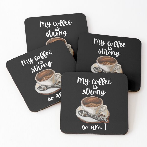 Item preview, My Coffee is strong so am I | The Vibes Are Good And The Coffee Is Iced designed and sold by rebel-store21.